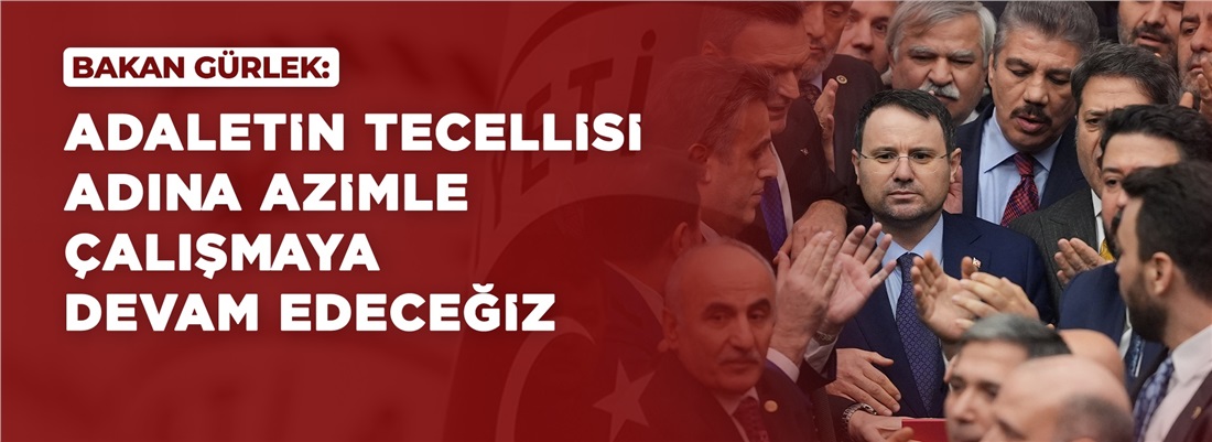 ADALET BAKANI AKIN GÜRLEK TBMM’DE YEMİN ETTİ